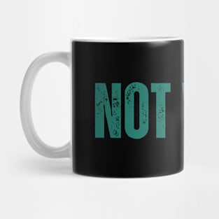 NOT WOKE Mug